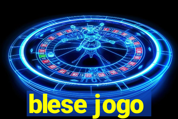 blese jogo